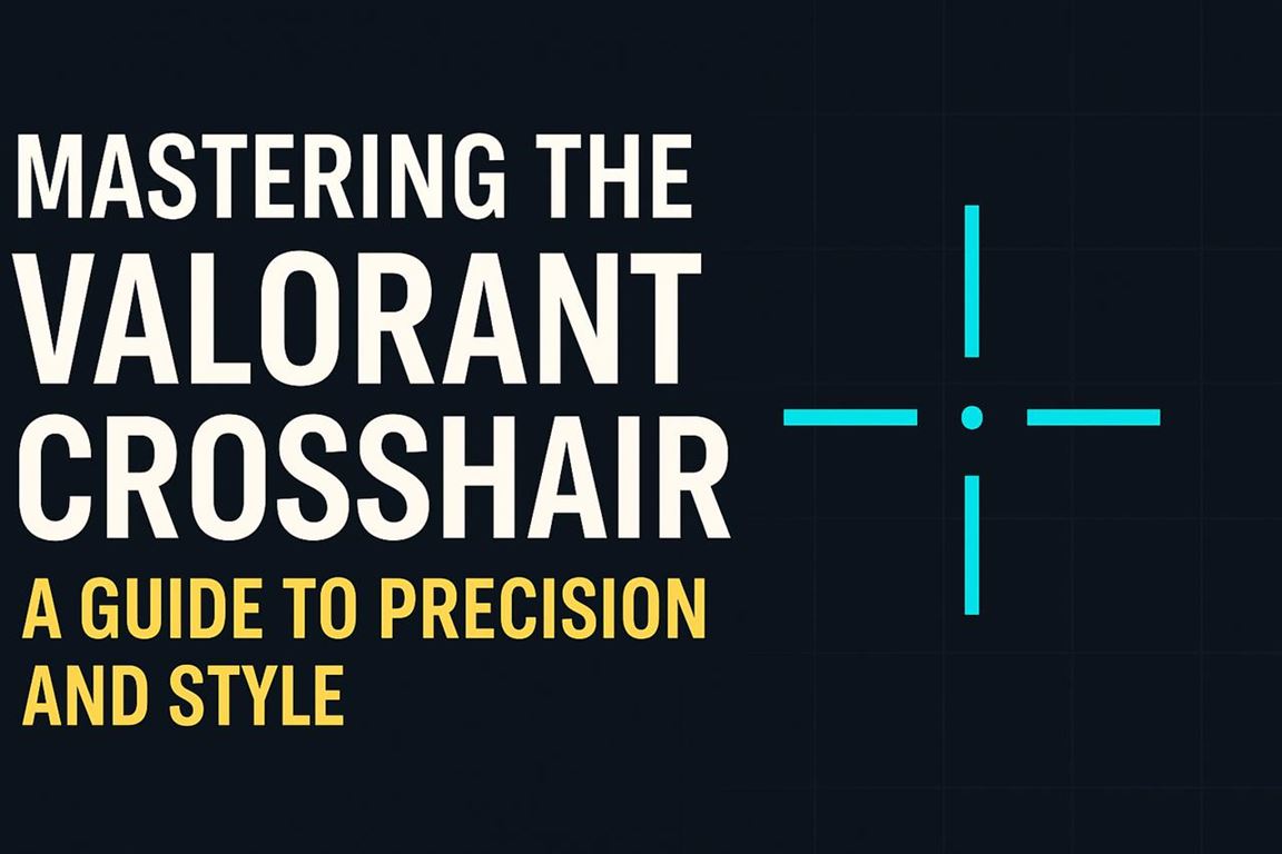 Mastering the valorant crosshair - a guide to precision and style