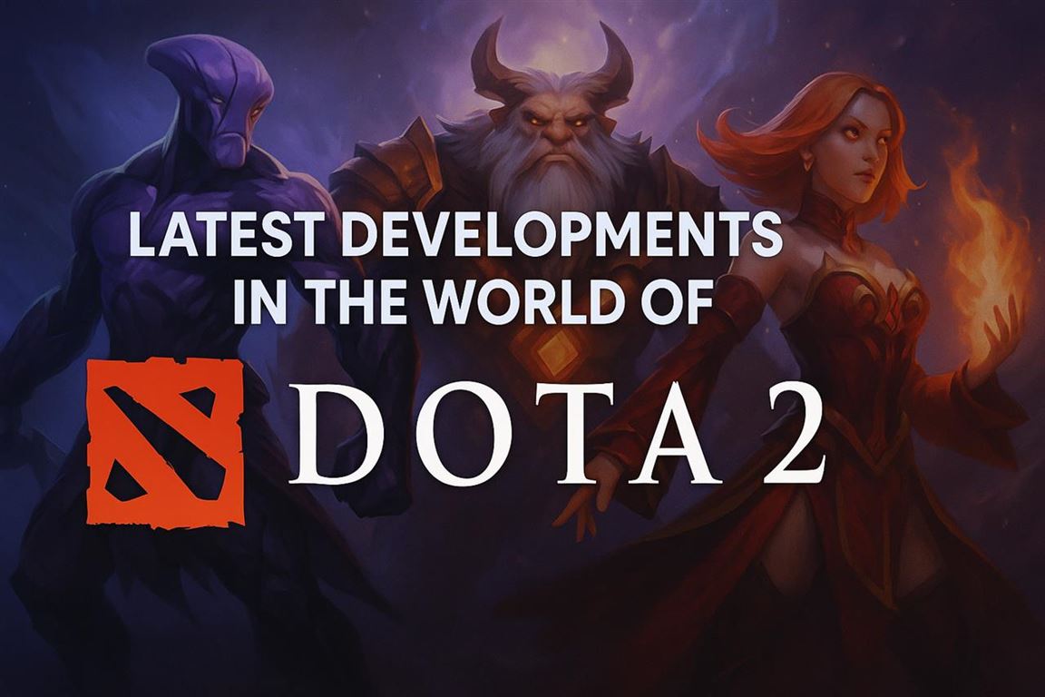 Latest developments in the world of dota 2